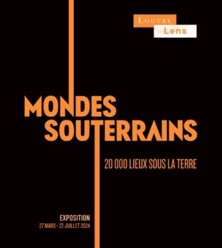 Affiche de l'exposition du Louvre-Lens Mondes souterrains